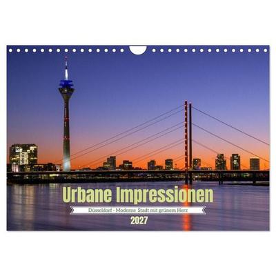 Urbane Impressionen. Düsseldorf - Moderne Stadt mit grünem Herz. (Wandkalender 2027 DIN A4 quer), CALVENDO Monatskalender