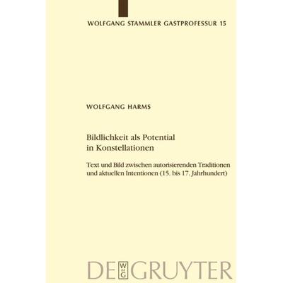 Bildlichkeit als Potential in Konstellationen, Taschenbuch von Wolfgang Harms, De Gruyter, 978-3-11-019443-2