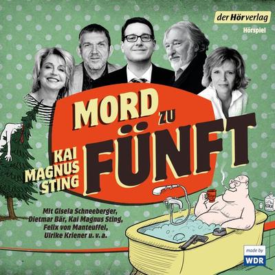 Mord zu fünft - Kai Magnus Sting, Audio, 9783844547047