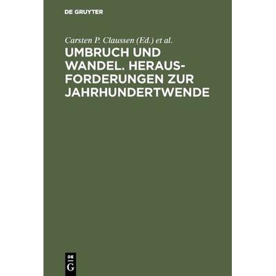 Umbruch und Wandel. Herausforderungen zur Jahrhundertwende, Gebundene Ausgabe von , De Gruyter Oldenbourg, 978-3-486-23276-9
