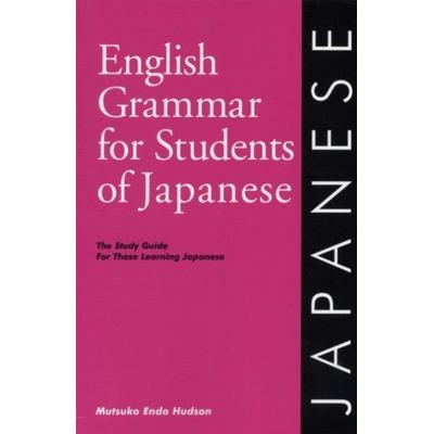 English Grammar for Students of Japanese, Taschenbuch von Endo Hudson, Olivia & Hill Press,U.S., 978-0-934034-16-6