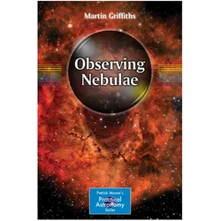 Observing Nebulae, Fachbücher von Martin Griffiths