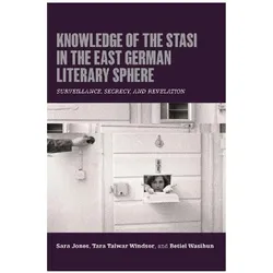 Knowledge of the Stasi in the East German Literary Sphere, Schulbücher von Betiel Wasihun, Sara Jones, Tara Talwar Windsor