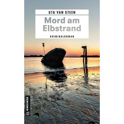Mord am Elbstrand, Taschenbuch von Uta van Steen, Gmeiner-Verlag, 978-3-8392-0393-4