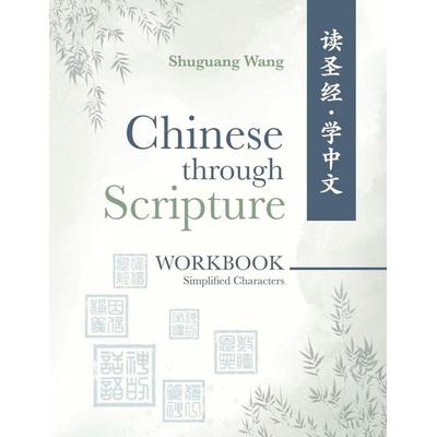 Chinese Through Scripture, Taschenbuch von Shuguang Wang, Kharis Publishing, 978-1-63746-153-2