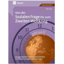 Geschichte aktuell. Von der sozialen Frage bis zum 2. Weltkrieg, Schulbücher von Otto Mayr