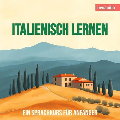 Sprachkurse für Anfänger, Italienisch lernen - NeoAudio, Audio, 4066004941776