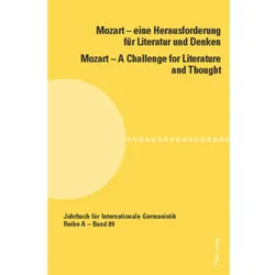 Mozart - eine Herausforderung für Literatur und Denken / Mozart - A Challenge for Literature and Tho, Fachbücher