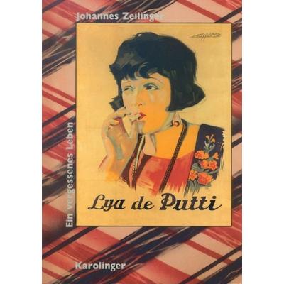 Lya de Putti, Taschenbuch von Johannes Zeilinger, Karolinger Verlag, 978-3-85418-051-7