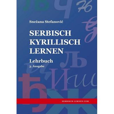 Serbisch Kyrillisch lernen, Taschenbuch von Snezana Stefanovic, Tolino media, 978-3-7579-5125-2