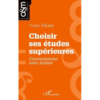 Choisir ses études supérieures, Taschenbuch von Yves Reale, Harmattan, 978-2-343-24344-3