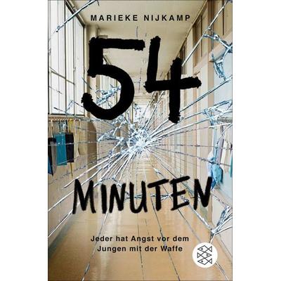 54 Minuten, Taschenbuch von Marieke Nijkamp, Fischer Sauerländer, 978-3-7335-0768-8