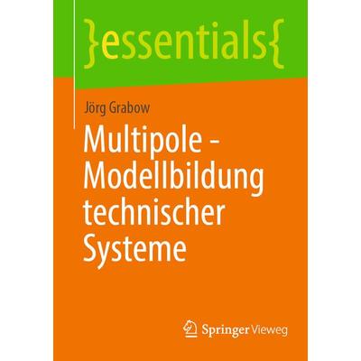 Multipole - Modellbildung technischer Systeme, Taschenbuch von Jörg Grabow, Springer Berlin, 978-3-662-67288-4