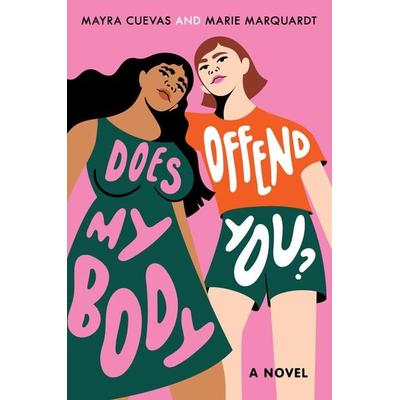 Marquardt, M: Does My Body Offend You?, Taschenbuch von Marie Marquardt,Mayra Cuevas, Random House LLC US, 978-0-593-48768-6