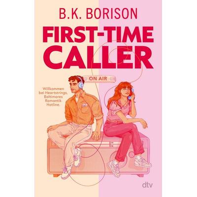 First-Time Caller, Taschenbuch von B.K. Borison, dtv, 978-3-423-26464-8