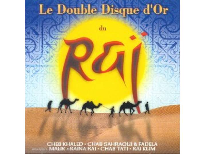 Le Double Disque D'Or Du Rai