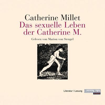 Das sexuelle Leben der Catherine M. - Catherine Millet, Audio, 9783837170832