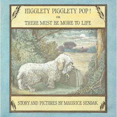 Higglety Pigglety Pop! or There Must Be More to Life, Gebundene Ausgabe von Maurice Sendak, Harper Collins (US), 978-0-06-342694-8