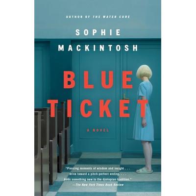 Blue Ticket, Taschenbuch von Sophie Mackintosh, Knopf Doubleday Publishing Group, 978-1-984898-90-6