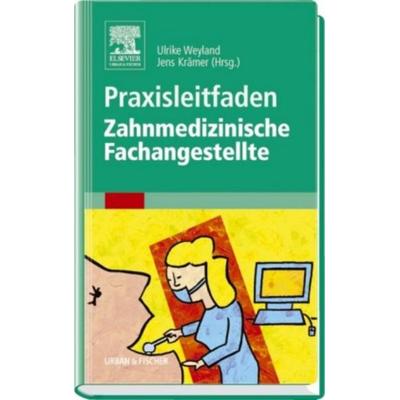 Praxisleitfaden für Zahnmedizinische Fachangestellte, Taschenbuch von Peter Wöhrl,Monika Ratermann-Böhmer,Jürgen Braemer,Bernhard Drüen,Christoph