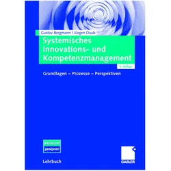 Systemisches Innovations- und Kompetenzmanagement, Fachbücher von Jürgen Daub, Gustav Bergmann