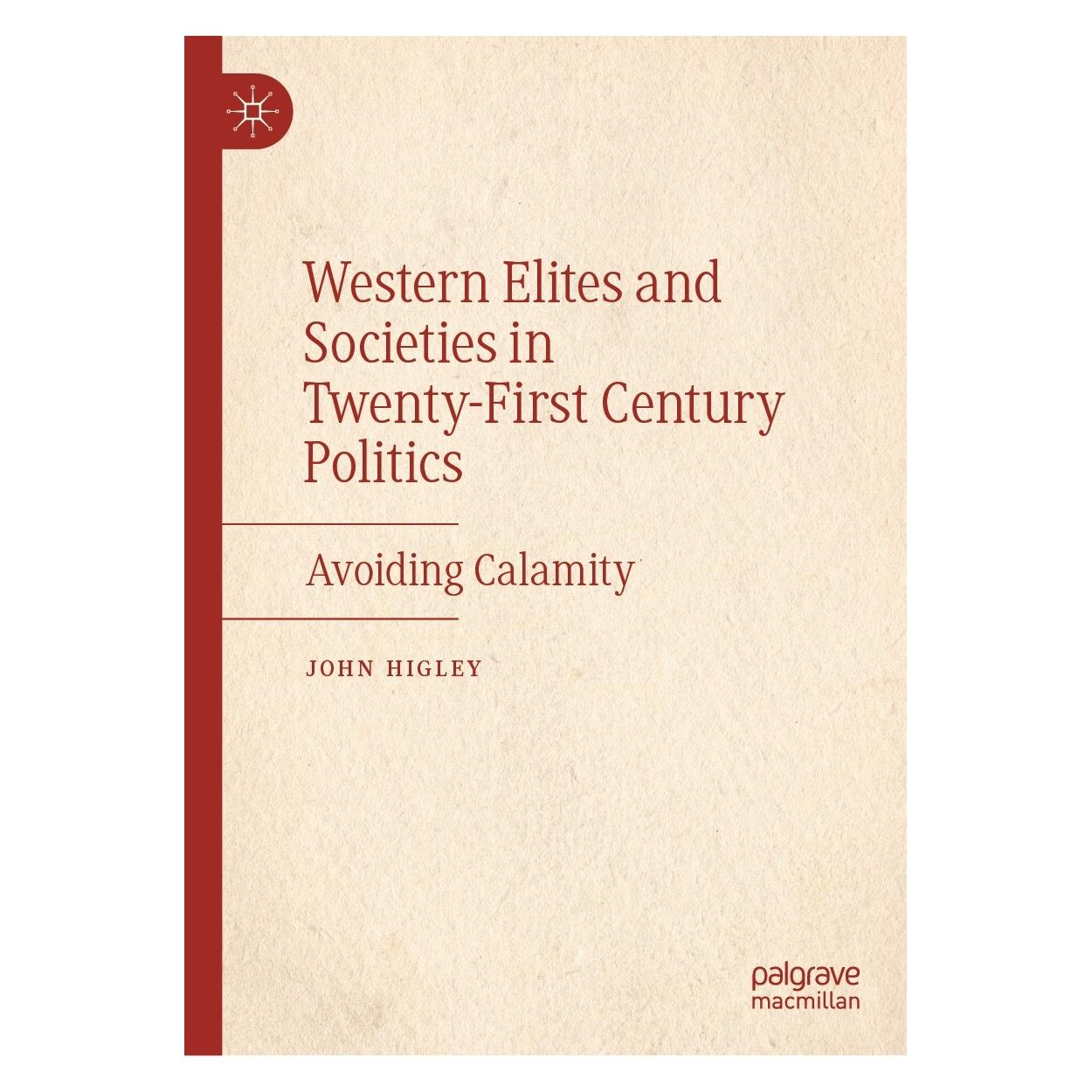 Springer Western Elites and Societies in Twenty-First Century Politics (Englisch, Hardcover, John Higley) (9783031523069)