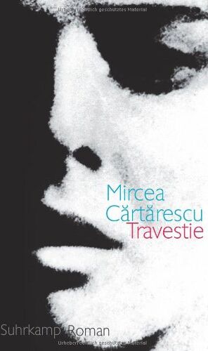 Mircea Cartarescu - Travestie - Preis vom 01.10.2026 17:08:56 h