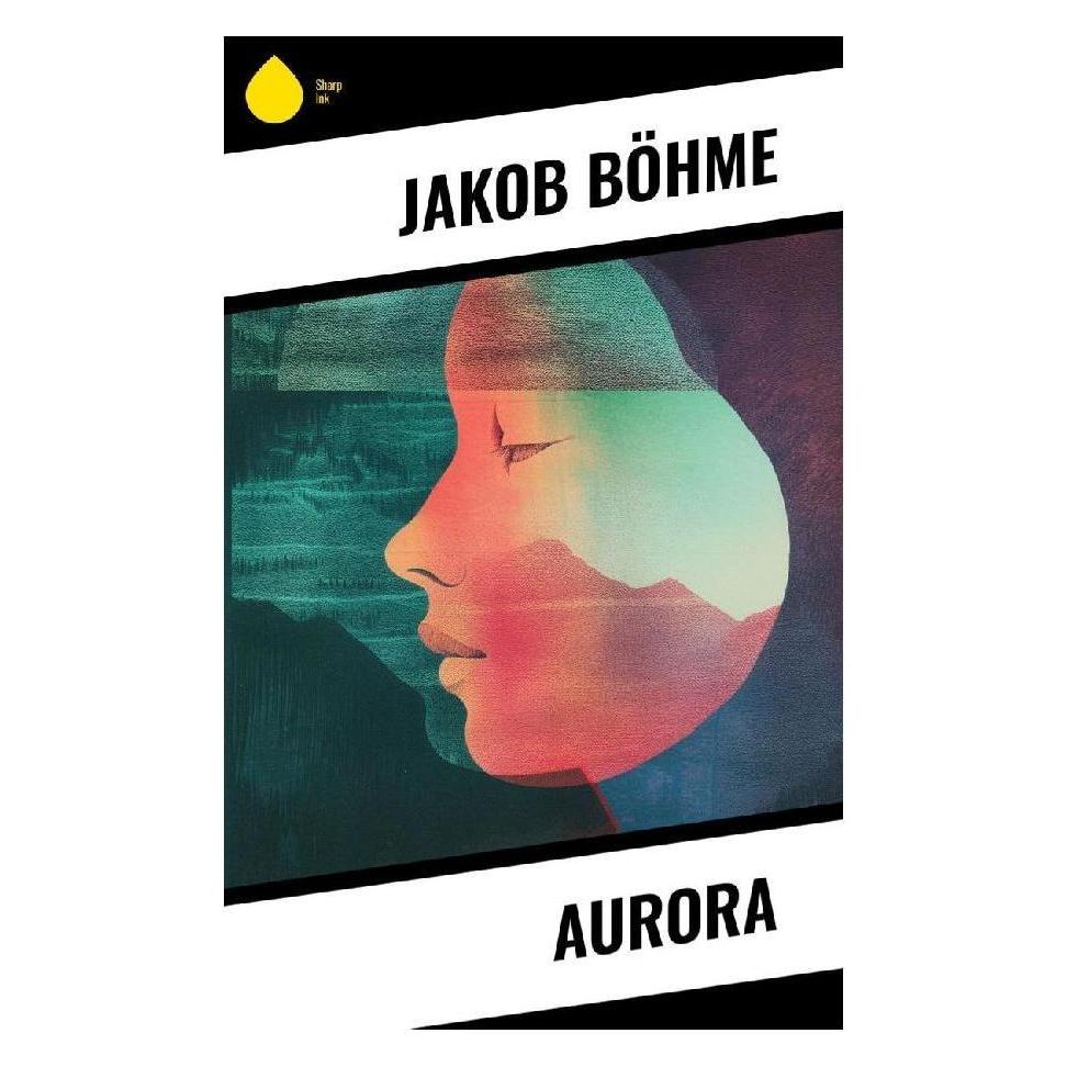 Sharp Ink Aurora (Softcover, Jakob Böhme) (57018082)