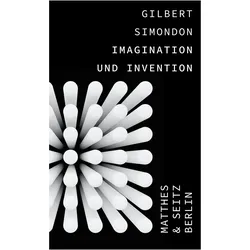 Imagination und Invention, Sachbücher von Emmanuel Alloa, Gilbert Simondon