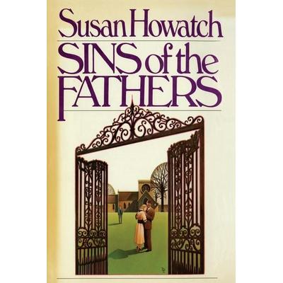 Sins of the Fathers, Taschenbuch von Susan Howatch, Simon & Schuster, 978-1-4516-8365-3