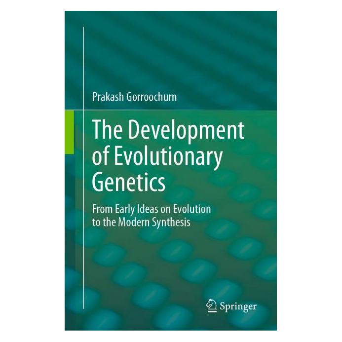 Springer The Development of Evolutionary Genetics (Englisch, Hardcover, Prakash Gorroochurn) (53144439)