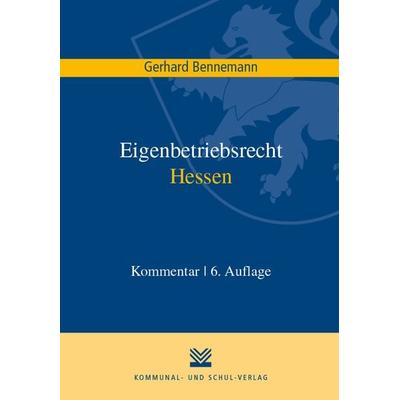 Eigenbetriebsrecht Hessen, Taschenbuch von Gerhard Bennemann, KSV Medien Wiesbaden, 978-3-8293-1280-6