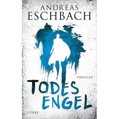Todesengel, Gebundene Ausgabe von Andreas Eschbach, Bastei Lübbe