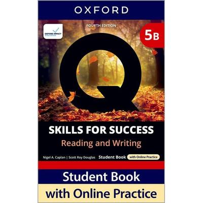 Q: Skills for Success Fourth Edition Level 5 Reading and Writing Student Book B with Online Practice, Taschenbuch von Nigel A. Caplan,Scott Roy