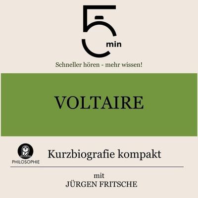 Voltaire: Kurzbiografie kompakt - 5 Minuten,5 Minuten Biografien,Jürgen Fritsche, Audio, 9783754507629