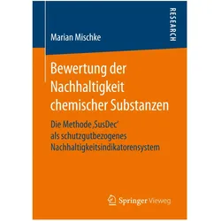 Bewertung der Nachhaltigkeit chemischer Substanzen, Fachbücher von Marian Mischke