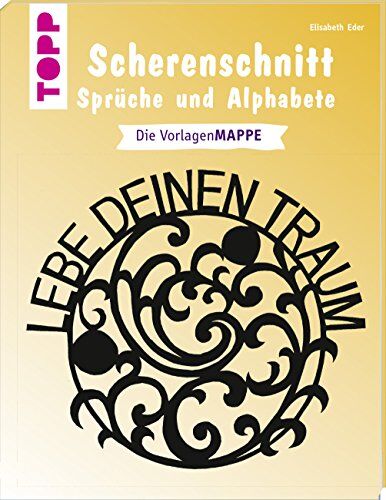 Elisabeth Eder - Scherenschnitt - Sprüche und Alphabete: Mit Vorlagen in Originalgröße und zum Download - Preis vom 09.10.2026 07:28:09 h