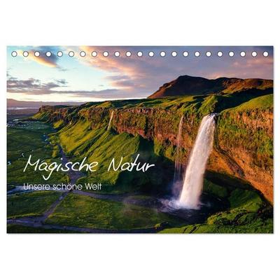 Magische Natur - Unsere schöne Welt (Tischkalender 2027 DIN A5 quer), CALVENDO Monatskalender