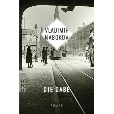 Die Gabe, Taschenbuch von Vladimir Nabokov, Rowohlt Taschenbuch