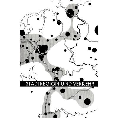 Stadtregion und Verkehr, Taschenbuch von Deutsche Akademie für Städtebau und Landesplanung. Landesgruppe Nordrhein-Westfalen, VS Verlag für