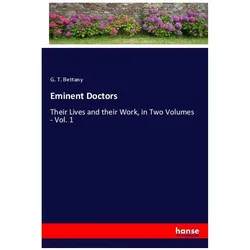 Eminent Doctors, Belletristik von George Th. Bettany