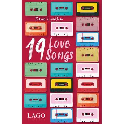 19 Love Songs, Gebundene Ausgabe von David Levithan, LAGO, 978-3-95761-191-8