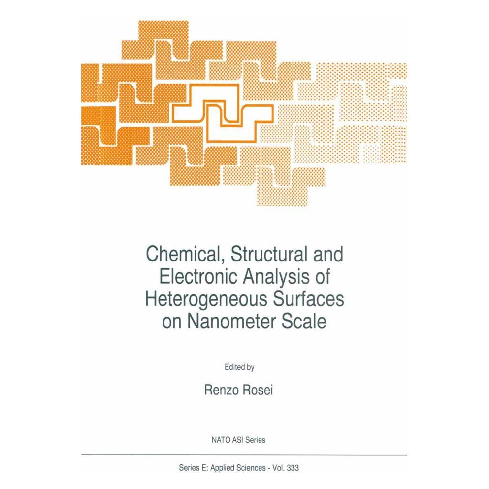 Springer Chemical, Structural and Electronic Analysis of Heterogeneous Surfaces on Nanometer Scale (Englisch, Softcover, R. Rosei) (55539911)