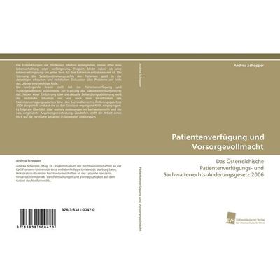 Patientenverfügung und Vorsorgevollmacht, Taschenbuch von Andrea Schopper, Südwestdeutscher Verlag für Hochschulschriften, 978-3-8381-0047-0