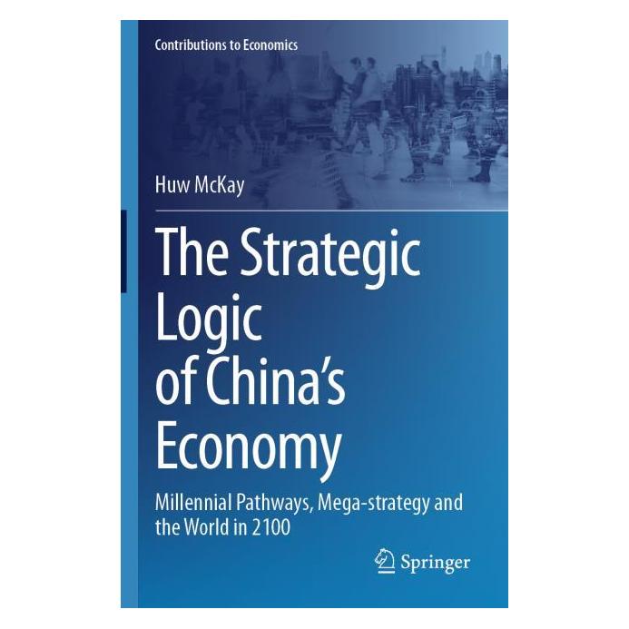 Springer The Strategic Logic of China's Economy (Englisch, Huw McKay) (54242010)