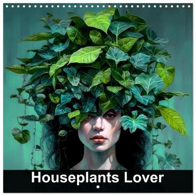 Houseplants Lover (Wall Calendar 2027 12 × 12 Inch) CALVENDO 12 Month Wall Calendar