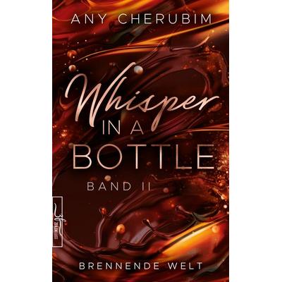 Whisper In A Bottle - Brennende Welt, Taschenbuch von Any Cherubim, Zeilenfluss, 978-3-96714-130-6