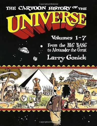 Larry Gonick - Cartoon History of the Universe 1: From the Big Bang to Alexander the Great Pt.1 - Preis vom 30.09.2026 22:30:23 h