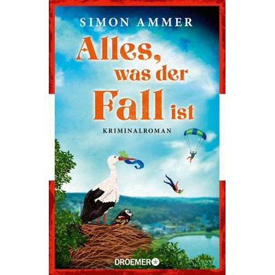 Alles, was der Fall ist, Taschenbuch von Simon Ammer, Droemer Knaur