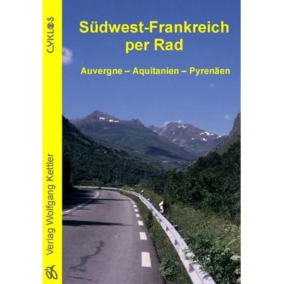 Südwest-Frankreich per Rad, Taschenbuch von Stefan Pfeiffer,Jalda Pfeiffer, Kettler, W, 978-3-932546-53-2